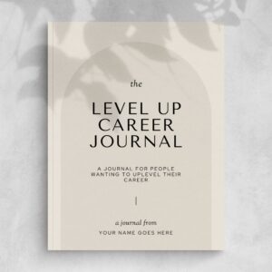 The Level Up Career Journal The Level Up Career Journal